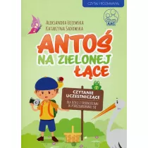Anto na zielonej ce. Czytanie uczestniczce dla dzieci z trudnociami w porozumiewaniu si