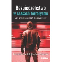 Bezpiecze�stwo w czasach terroryzmu. Jak prze�y� zamach terrorystyczny