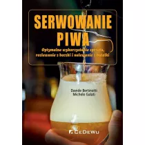 Serwowanie piwa. Optymalne wykorzystanie sprztu, rozlewanie z beczki i nalewanie z butelki