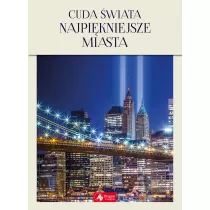 Cuda wiata najpikniejsze miasta