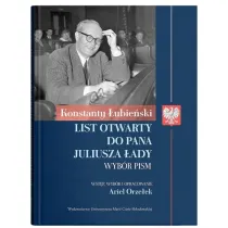 Konstanty �ubie�ski: List otwarty do Pana Juliusza �ady. Wyb�r pism