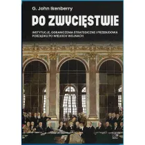 Po zwyci�stwie. Instytucje, ograniczenia strategiczne i przebudowa porz�dku po wielkich wojnach