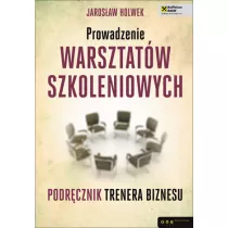 Prowadzenie warsztatw szkoleniowych.
