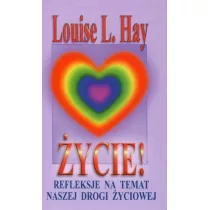 ycie! Refleksje na temat naszej drogi yciowej
