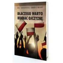 Dlaczego warto kocha� ojczyzn� (pocket)