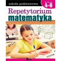 Repetytorium. Matematyka SP kl.4-6