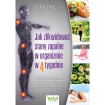 Jak zlikwidowa� stany zapalne w organizmie w 4 tygodnie