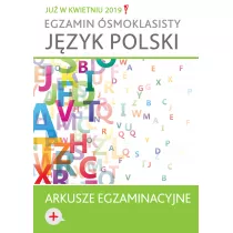 Egzamin smoklasisty. Jzyk polski. Arkusze egzaminacyjne
