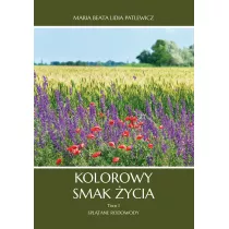 Kolorowy smak �ycia. Tom 1. Spl�tane rodowody