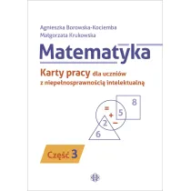 Matematyka Karty pracy dla uczni�w z niepe�nosprawno�ci� intelektualn� cz�� 3