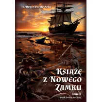 Duch Doliny Baryczy. Ksi��� z Nowego Zamku. Tom 2