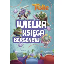 Przewodnik Trolle. Wielka ksiga bergenw