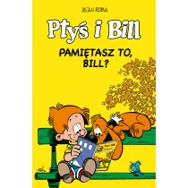 Pami�tasz to, Bill? Pty� i Bill. Tom 11