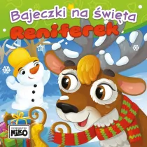 Reniferek. Bajeczki na �wi�ta