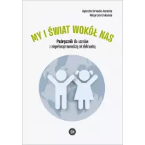 My i wiat wok nas. Podrcznik dla uczniw z niepenosprawnoci intelektualn