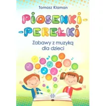 Piosenki-pereki. Zabawy z muzyk dla dzieci