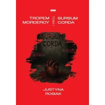 Tropem mordercy T.1 Sursum corda