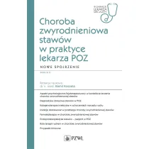 Choroba zwyrodnieniowa staw�w w praktyce lekarza POZ. Nowe spojrzenie