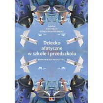 Dziecko afatyczne w szkole i przedszkolu