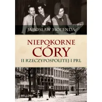 Niepokorne c�ry II Rzeczypospolitej i PRL