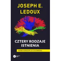 Cztery rodzaje istnienia. Nowa koncepcja cz�owieka