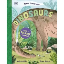 Time to Explore Dinosaurs. With a Foldout Surprise!