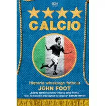 Calcio. Historia woskiego futbolu