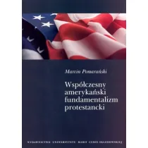 Wsp�czesny ameryka�ski fundamentalizm protestancki
