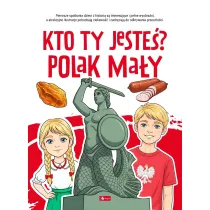Kto ty jeste� ? Polak ma�y
