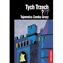 Tych Trzech: Tajemnica Zamku Grozy