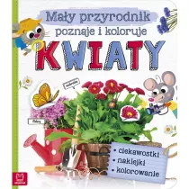 May przyrodnik poznaje i koloruje. Kwiaty