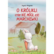 O kr�liku, kt�ry nie m�g� je�� marchewki