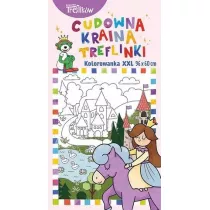 Kolorowanka XXL. Cudowna kraina Treflinki