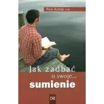 Jak zadba� o swoje... sumienie