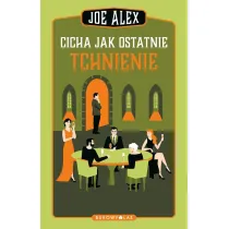 Cicha jak ostatnie tchnienie