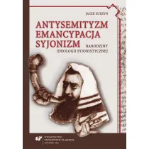 Antysemityzm, emancypacja, syjonizm