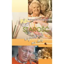 Staro�� nie jedno ma imi�