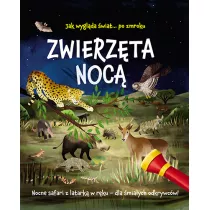 Zwierzta noc. Nocne safari z latark w rku dla miaych odkrywcw