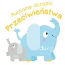 Ruchome obrazki. Przeciwie�stwa