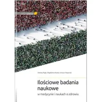 Ilo�ciowe badania naukowe w medycynie i naukach o zdrowiu