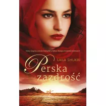 Perska zazdro. Perska saga. Tom 2