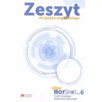 New Hot Spot. Klasa 6. Zeszyt do jzyka angielskiego. Szkoa podstawowa