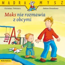 M�dra Mysz. Maks nie rozmawia z obcymi