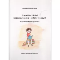 Drogie Mole i Moliki ! Siadajcie wygodnie-czytamy wierszyki !
