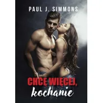 Chc� wi�cej, kochanie
