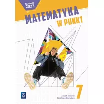 Matematyka w punkt. Szkoa podstawowa. Klasa 7. Zeszyt wicze