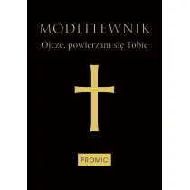 Modlitewnik Ojcze, powierzam si� Tobie czarny