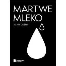 Martwe mleko
