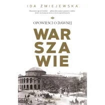 Opowie�ci o dawnej Warszawie