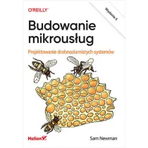 Budowanie mikrous�ug. Projektowanie drobnoziarnistych system�w